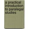 A Practical Introduction to Paralegal Studies door Deborah E. Bouchoux