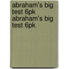 Abraham's Big Test 6pk Abraham's Big Test 6pk by Becky Lockhart Kearns