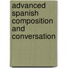 Advanced Spanish Composition and Conversation by Aurelio Macedonio Espinosa