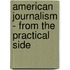 American Journalism - From the Practical Side