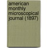 American Monthly Microscopical Journal (1897) by Romyn Hitchcock