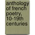 Anthology Of French Poetry, 10-19th Centuries