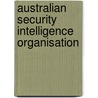 Australian Security Intelligence Organisation door Frederic P. Miller