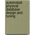 Automated Physical Database Design And Tuning
