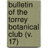 Bulletin Of The Torrey Botanical Club (V. 17)