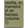 Cecilia, Or, Memoirs of an Heiress (Volume 1) door Frances Burney