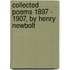 Collected Poems 1897 - 1907, by Henry Newbolt