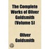 Complete Works of Oliver Goldsmith (Volume 5)