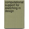 Computational Support For Sketching In Design door Mark D. Gross