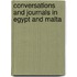 Conversations And Journals In Egypt And Malta