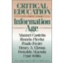 Critical Education In The New Information Age
