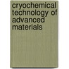 Cryochemical Technology Of Advanced Materials by Y.D. Tretyakov