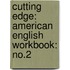 Cutting Edge: American English Workbook: No.2