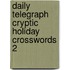 Daily Telegraph  Cryptic Holiday Crosswords 2