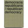 Democracia Republicana / Republican Democracy door Carlos Salinas De Gortari