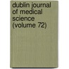 Dublin Journal Of Medical Science (Volume 72) door Royal Academy of Medicine in Ireland