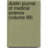Dublin Journal Of Medical Science (Volume 99) door Unknown Author