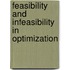 Feasibility And Infeasibility In Optimization