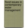 Flood Issues In Contemporary Water Management by Jiri Marsalek