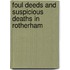 Foul Deeds And Suspicious Deaths In Rotherham