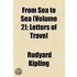 From Sea To Sea (Volume 2); Letters Of Travel