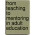 From Teaching to Mentoring in Adult Education