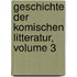 Geschichte Der Komischen Litteratur, Volume 3