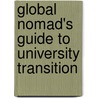 Global Nomad's Guide To University Transition door Tina L. Quick