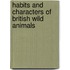 Habits and Characters of British Wild Animals