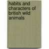 Habits and Characters of British Wild Animals by H. Mortimer Batten