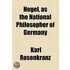 Hegel, As The National Philosopher Of Germany