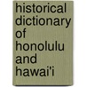 Historical Dictionary of Honolulu and Hawai'i door Robert D. Craig