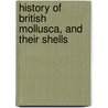 History Of British Mollusca, And Their Shells door Sylvanus Charles Thorp Hanley