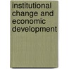 Institutional Change And Economic Development by Ha-Joon Chang