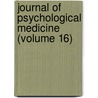 Journal of Psychological Medicine (Volume 16) door General Books