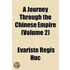 Journey Through the Chinese Empire (Volume 2)