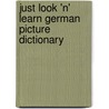 Just Look 'n' Learn German Picture Dictionary door Passport Books