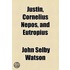 Justin, Cornelius Nepos, And Eutropius (1876)
