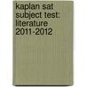 Kaplan Sat Subject Test: Literature 2011-2012 by Tony Armstrong