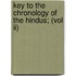Key To The Chronology Of The Hindus; (vol Ii)