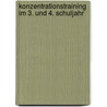 Konzentrationstraining im 3. und 4. Schuljahr by Uta Stücke