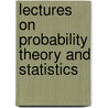 Lectures On Probability Theory And Statistics door Simon Tavar
