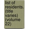 List of Residents. (Title Varies) (Volume 22) door Boston. Election Dept