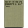 Lists of Stories and Programs for Story Hours door General Books