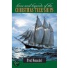 Lives And Legends Of The Christmas Tree Ships door Frederick H. Neuschel