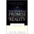 Living In The Gap Between Promise And Reality