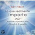 Lo que realmente importa / 365 Days to Let Go