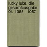 Lucky Luke. Die Gesamtausgabe 01. 1955 - 1957 door René Goscinny