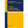 M-Ideals In Banach Spaces And Banach Algebras door Peter Harmand