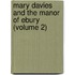 Mary Davies And The Manor Of Ebury (Volume 2)